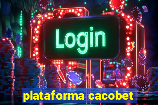 plataforma cacobet